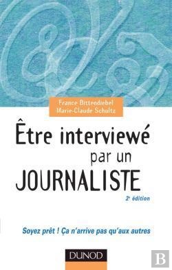 Bertrand.pt - Etre Interviewe Par Un Journaliste - 2eme Edition - Soyez Pret ! Ca N'Arrive Pas Qu'Aux Autres