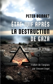 Être Juif Après La Destruction Gaza : Un Règlement De Comptes