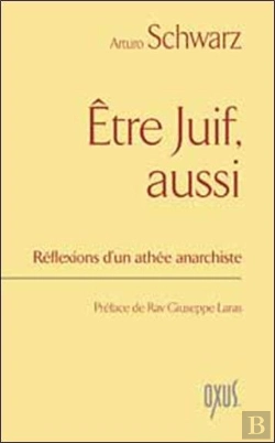 Bertrand.pt - Être Juif Aussi ; Réflexions D'Un Athée Anarchiste