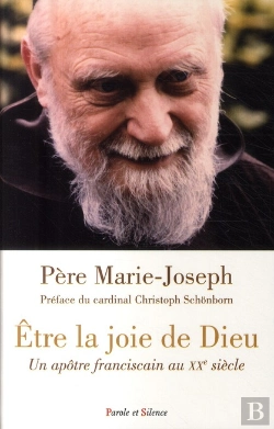 Bertrand.pt - Être La Joie De Dieu ; Un Apôtre Franciscain Au Xx Siècle