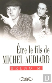 Etre Le Fils De Michel Audiard