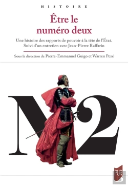 Bertrand.pt - Être Le Numero Deux : Une Histoire Des Rapports De Pouvoir À La Tête De L'État