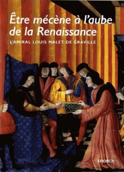 Bertrand.pt - Etre Mecene A L'Aube De La Renaissance, L'Amiral Louis Malet