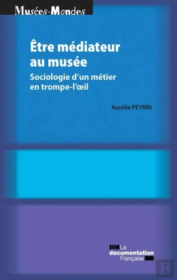 Bertrand.pt - Etre Médiateur Au Musée