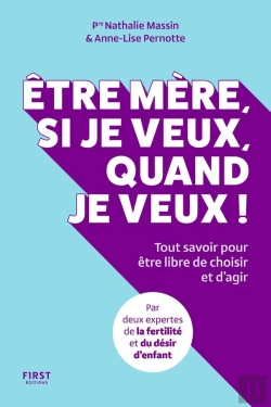 Bertrand.pt - Être Mère, Si Je Veux, Quand Je Veux ! Tout Savoir Pour Être Libre De Choisir Et D'Agir