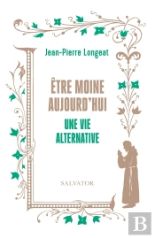Être Moine Aujourd'Hui : Une Vie Alternative