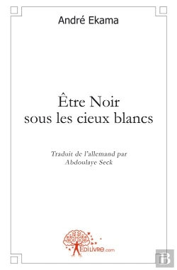 Bertrand.pt - Être Noir Sous Les Cieux Blancs