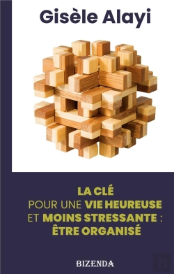 Bertrand.pt - Etre Organise - La Cle Pour Une Vie Heureuse E