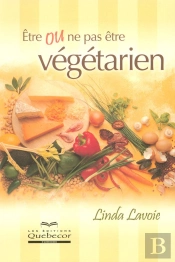 Etre Ou Ne Pas Etre Vegetarien