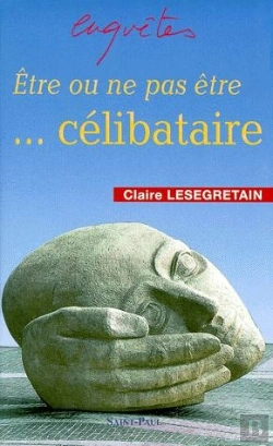 Bertrand.pt - Etre Ou Ne Pas Etre...Celibataire