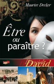Être Ou Paraître ? David
