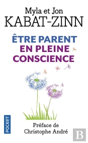 Être Parent En Pleine Conscience