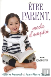Être Parent ; Mode D'Emploi