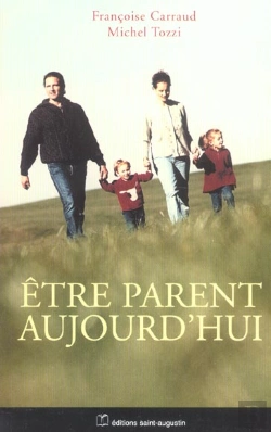 Bertrand.pt - Etre Parents Aujourd'Hui : 100 Questions Pour En Debattre