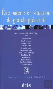 Etre Parents En Situation De Grande Precarite