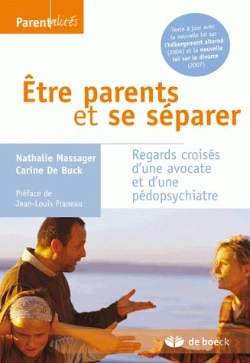 Bertrand.pt - Être Parents Et Se Séparer ; Regards Croisés D'Une Avocate Et D'Une Pédopsychiatre