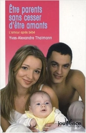 Etre Parents Sans Cesser D'Etre Amants N.30