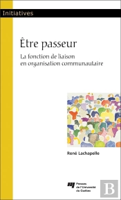 Être Passeur ; La Fonction De Liaison En Organisation Communautaire