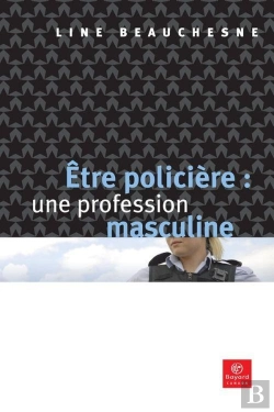 Bertrand.pt - Être Policière : Une Profession Masculine