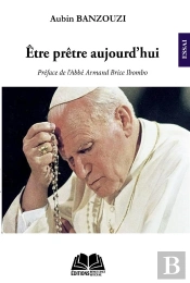 Être Prêtre Aujourd'Hui
