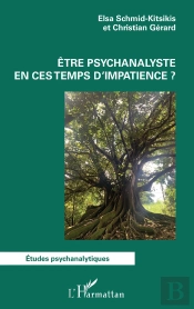 Etre Psychanalyste En Ces Temps D Impatience ?