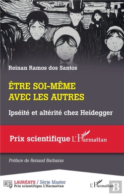 Bertrand.pt - Être Soi-Même Avec Les Autres : Ipséité Et Altérité Chez Heidegger