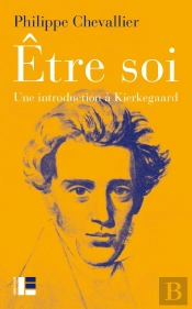 Être Soi ; Une Introduction À Kierkegaard