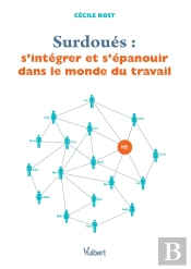 Etre Surdoue Dans Le Monde Du Travail