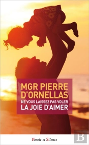 Être Témoin De La Joie D'Aimer