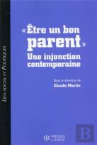 Être Un Bon Parent ; Une Injonction Contemporaine
