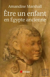 Être Un Enfant En Egypte Ancienne