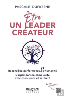 Bertrand.pt - Etre Un Leader Createur - Reconciliez Performance Et Humanite - Dirigez Dans La Complexite Avec Cons