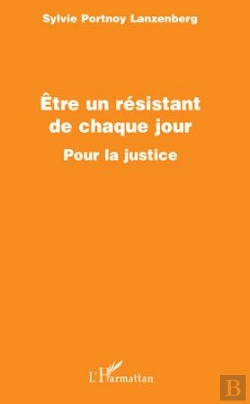 Bertrand.pt - Être Un Résistant De Chaque Jour Pour La Justice