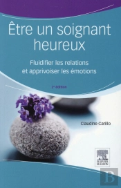Être Un Soignant Heureux (2e Édition)