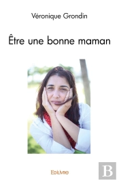 Être Une Bonne Maman