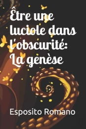 Etre Une Luciole Dans L'Obscurite