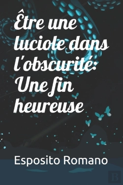 Bertrand.pt - Etre Une Luciole Dans L'Obscurite