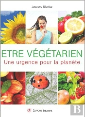 Être Végétarien ; Une Urgence Pour La Planète