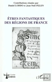 Etres Fantastiques Des Regions De France