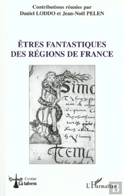 Bertrand.pt - Etres Fantastiques Des Regions De France