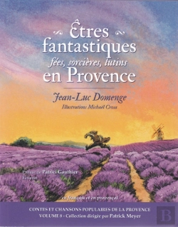Bertrand.pt - Êtres Fantastiques En Provence ; Fées, Sorcières, Lutins...