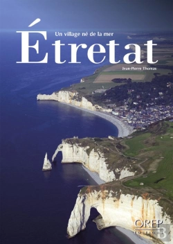 Bertrand.pt - Etretat, Un Village Né De La Mer