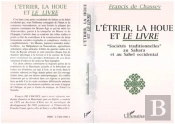 Etrier, La Houe Et Le Livresocietes Traditionnelles Au