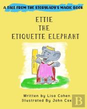Ettie The Etiquette Elephant
