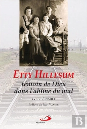 Etty Hillesum ; Témoin De Dieu Dans L'Abîme Du Mal