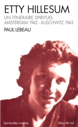 Bertrand.pt - Etty Hillesum : Un Itinéraire Spirituel, Amsterdam 1941-Auschwitz 1943