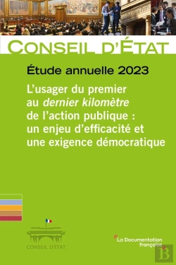 Bertrand.pt - Etude Annuelle 2023 : L'Usager Du Premier Au Dernier Kilomètre De L'Action Publique : Un Enjeu D'Efficacité Et Une Exigence Démocratique