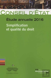 Étude Annuelle ; La Simplification Et La Qualité Du Droit