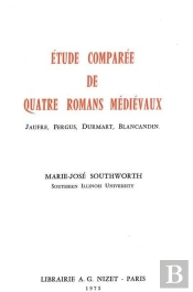 Étude Comparée De Quatre Romans Médiévaux : Jaufre, Fergus, Durmart, Blancandin