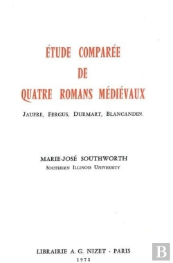 Bertrand.pt - Étude Comparée De Quatre Romans Médiévaux : Jaufre, Fergus, Durmart, Blancandin